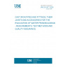 UNE EN 877:2000 CAST IRON PIPES AND FITTINGS, THEIR JOINTS AND ACCESSORIES FOR THE EVACUATION OF WATER FROM BUILDINGS - REQUIREMENTS, TEST METHODS AND QUALITY ASSURANCE.