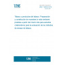 UNE 118028:2018 Tobacco and tobacco products. Preparation and constitution of samples as similar as posible from the same lot for collaborative studies for the evaluation of the tobacco test methods.