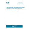 UNE EN 10164:2019 Steel products with improved deformation properties perpendicular to the surface of the product - Technical delivery conditions