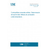 UNE 32010:1995 SOLID MINERAL FUELS. DETERMINATION OF TOTAL SULPHUR. HIGH TEMPERATURE COMBUSTION METHOD.