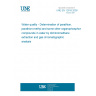 UNE EN 12918:2000 Water quality - Determination of parathion, parathion-methyl and some other organophosphorus compounds in water by dichloromethane extraction and gas chromatographic analysis