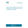 UNE EN 1104:2019 Paper and board intended to come into contact with foodstuffs - Determination of the transfer of antimicrobial constituents