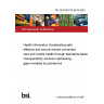 PD CEN ISO/TS 5615:2025 Health informatics. Accelerating safe, effective and secure remote connected care and mobile health through standards-based interoperability solutions addressing gaps revealed by pandemics