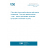 UNE EN 60876-1:2014 Fibre optic interconnecting devices and passive components - Fibre optic spatial switches - Part 1: Generic specification (Endorsed by AENOR in November of 2014.)