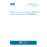 UNE EN ISO 6892-3:2015 Metallic materials - Tensile testing - Part 3: Method of test at low temperature (ISO 6892-3:2015)