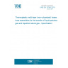 UNE EN 13766:2019 Thermoplastic multi-layer (non-vulcanized) hoses and hose assemblies for the transfer of liquid petroleum gas and liquefied natural gas - Specification