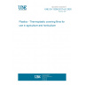 UNE EN 13206:2017+A1:2020 Plastics - Thermoplastic covering films for use in agriculture and horticulture
