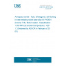 UNE EN 4012:2004 Aerospace series - Nuts, bihexagonal, self-locking, in heat resisting nickel base alloy NI-PH2601 (Inconel 718), MoS2 coated - Classification: 1 550 MPa (at ambient temperature) / 425°  C (Endorsed by AENOR in February of 2005.)