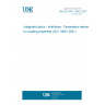 UNE EN ISO 14881:2007 Integrated optics - Interfaces - Parameters relevant to coupling properties (ISO 14881:2001)