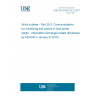 UNE EN 61400-25-3:2015 Wind turbines - Part 25-3: Communications for monitoring and control of wind power plants - Information exchange models (Endorsed by AENOR in January of 2016.)