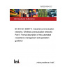 19/30381064 DC BS EN IEC 62657-3. Industrial communication networks. Wireless communication networks Part 3. Formal description of the automated coexistence management and application guidance