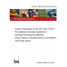 BS ISO 7240-8:2014 ExComm (Fire) Expert Commentary on BS ISO 7240‑8:2014, Fire detection and alarm systems for buildings Point-type fire detectors using a carbon monoxide sensor in combination with a heat sensor