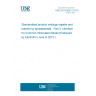 UNE EN 62656-3:2015 Standardized product ontology register and transfer by spreadsheets - Part 3: Interface for Common Information Model (Endorsed by AENOR in June of 2015.)