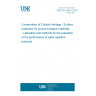 UNE EN 16581:2016 Conservation of Cultural Heritage - Surface protection for porous inorganic materials - Laboratory test methods for the evaluation of the performance of water repellent products