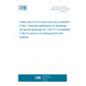 UNE EN 81-70:2018 Safety rules for the construction and installation of lifts - Particular applications for passenger and goods passenger lift - Part 70: Accessibility to lifts for persons including persons with disability