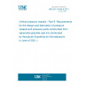 UNE EN 13445-6:2021 Unfired pressure vessels - Part 6: Requirements for the design and fabrication of pressure vessels and pressure parts constructed from spheroidal graphite cast iron (Endorsed by Asociación Española de Normalización in June of 2021.)