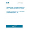 UNE 21144-2-2:1997 ELECTRIC CABLES. CALCULATION OF THE CURRENT RATING. PART 2: THERMAL RESISTANCE. SECTION 2: A METHOD FOR CALCULATING REDUCTION FACTORS FOR GROUPS OF CABLES IN FREE AIR, PROTECTED FROM SOLAR RADIATION.