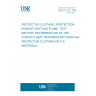 UNE EN 702:1996 PROTECTIVE CLOTHING. PROTECTION AGAINST HEAT AND FLAME. TEST METHOD: DETERMINATION OF THE CONTACT HEAT TRANSMISSION THROUGH PROTECTIVE CLOTHING OR ITS MATERIALS.