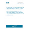 UNE EN 60603-3:1999 CONNECTORS FOR FREQUENCIES BELOW 3 MHZ FOR USE WITH PRINTED BOARDS. PART 3:TWO-PART CONNECTORS FOR PRINTED BOARDS HAVING CONTACTS SPACED AT 2,54 MM (0,100 IN) CENTRES AND STAGGERED TERMINATIONS AT THAT SAME SPACING.