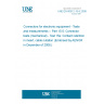 UNE EN 60512-15-5:2008 Connectors for electronic equipment - Tests and measurements -- Part 15-5: Connector tests (mechanical) - Test 15e: Contact retention in insert, cable nutation (Endorsed by AENOR in December of 2008.)