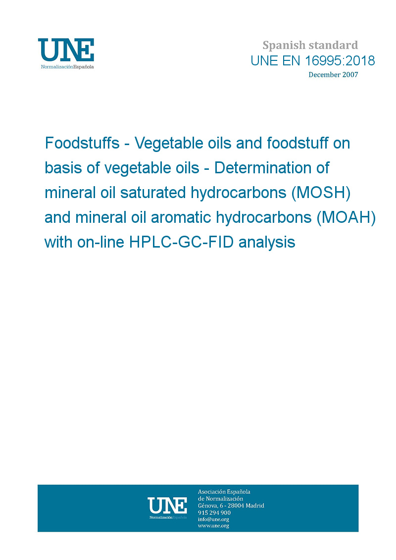 UNE EN 169952018 Foodstuffs Vegetable oils and foodstuff on basis of