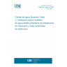 UNE ISO 5667-5:2021 Water quality. Sampling. Part 5: Guidance on sampling of drinking water from treatment works and piped distribution systems