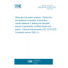 UNE EN ISO 22753:2023 Molecular biomarker analysis - Method for the statistical evaluation of analytical results obtained in testing sub-sampled groups of genetically modified seeds and grains - General requirements (ISO 22753:2021, Corrected version 2022-11)