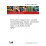 BS EN IEC 62351-3:2023 Power systems management and associated information exchange. Data and communications security Communication network and system security. Profiles including TCP/IP