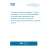 UNE EN 61076-2-107:2010 Connectors for electronic equipment - Product requirements -- Part 2-107: Detail specification for circular hybrid connectors M12 with electrical and fibre-optic contacts with screw locking (Endorsed by AENOR in September of 2010.)