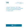 UNE EN IEC 61869-9:2019 Instrument Transformers - Part 9: Digital interface for instrument transformers (Endorsed by Asociación Española de Normalización in October of 2019.)