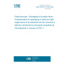 UNE CEN/TS 17523:2020 Postal services - Packaging for boxable items - Characteristics for packaging of small and light weight items to be delivered into the consumer’s letterbox (Endorsed by Asociación Española de Normalización in January of 2021.)