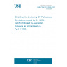 UNE CEN/TS 17699:2022 Guidelines for developing ICT Professional Curricula as scoped by EN 16234-1 (e-CF) (Endorsed by Asociación Española de Normalización in April of 2022.)