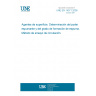 UNE EN 14371:2005 Surface active agents - Determination of foamability and degree of foamability - Circulation test method