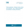 UNE EN 15085-2:2008 Railway applications - Welding of railway vehicles and components - Part 2: Quality requirements and certification of welding manufacturer