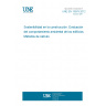 UNE EN 15978:2012 Sustainability of construction works - Assessment of environmental performance of buildings - Calculation method