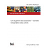 PD CEN/TS 18209:2025 LPG equipment and accessories — Cylinders transportation racks controls