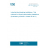 UNE EN 62693:2013 Industrial electroheating installations - Test methods for infrared electroheating installations (Endorsed by AENOR in October of 2013.)