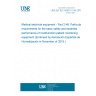 UNE EN IEC 80601-2-49:2019 Medical electrical equipment - Part 2-49: Particular requirements for the basic safety and essential performance of multifunction patient monitoring equipment (Endorsed by Asociación Española de Normalización in November of 2019.)