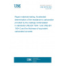 UNE 83705:2022 Repair materials testing. Accelerated determination of the resistance to carbonation provided by the coatings contemplated in standards UNE-EN 1504-1 and UNE-EN 1504-2 and the thickness of equivalent carbonated concrete.