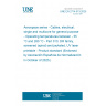 UNE EN 2714-013:2025 Aerospace series - Cables, electrical, single and multicore for general purpose - Operating temperatures between - 55 °C and 260 °C - Part 013: DR family, screened (spiral) and jacketed, UV laser printable - Product standard (Endorsed by Asociación Española de Normalización in October of 2025.)