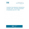 UNE EN ISO 4157-1:1999 CONSTRUCTION DRAWINGS. DESIGNATION SYSTEMS. PART 1: BUILDINGS AND PARTS OF BUILDINGS (ISO 4157-1:1998)