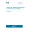 UNE 22003:2007 Locked and semilocked guide ropes for mining. Technical characteristics and requirements for delivery and examination.