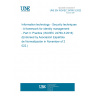 UNE EN ISO/IEC 24760-3:2022 Information technology - Security techniques - A framework for identity management - Part 3: Practice (ISO/IEC 24760-3:2016) (Endorsed by Asociación Española de Normalización in November of 2022.)