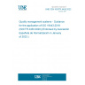 UNE CEN ISO/TR 4450:2022 Quality management systems - Guidance for the application of ISO 19443:2018 (ISO/TR 4450:2020) (Endorsed by Asociación Española de Normalización in January of 2023.)