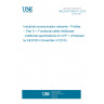 UNE EN 61784-3-1:2010 Industrial communication networks - Profiles -- Part 3-1: Functional safety fieldbuses - Additional specifications for CPF 1 (Endorsed by AENOR in November of 2010.)