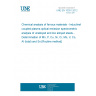 UNE EN 10351:2012 Chemical analysis of ferrous materials - Inductively coupled plasma optical emission spectrometric analysis of unalloyed and low alloyed steels - Determination of Mn, P, Cu, Ni, Cr, Mo, V, Co, Al (total) and Sn [Routine method]