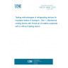 UNE EN 16440-1:2015 Testing methodologies of refrigerating devices for insulated means of transport - Part 1: Mechanical cooling device with forced air circulation evaporator with or without heating device