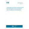 UNE 206012:2017 General characterization of the thermal energy storage systems for solar thermal power plants with parabolic trough collector technology