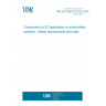 UNE EN 62852:2015/A1:2020 Connectors for DC-application in photovoltaic systems - Safety requirements and tests