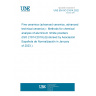 UNE EN ISO 21814:2022 Fine ceramics (advanced ceramics, advanced technical ceramics) - Methods for chemical analysis of aluminium nitride powders (ISO 21814:2019) (Endorsed by Asociación Española de Normalización in January of 2023.)